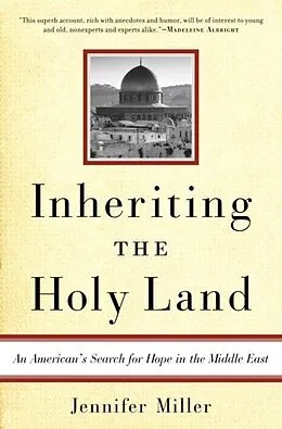 E-Book (epub) Inheriting the Holy Land von Jennifer Miller