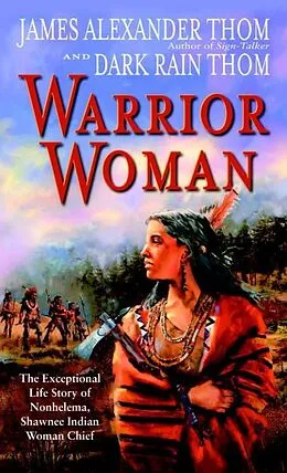 E-Book (epub) Warrior Woman von James Alexander Thom, Dark Rain Thom