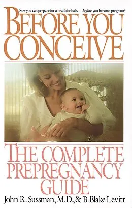 E-Book (epub) Before You Conceive von John R. Sussman, B. Blake Levitt