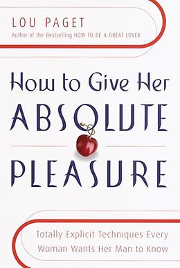 eBook (epub) How to Give Her Absolute Pleasure de Lou Paget