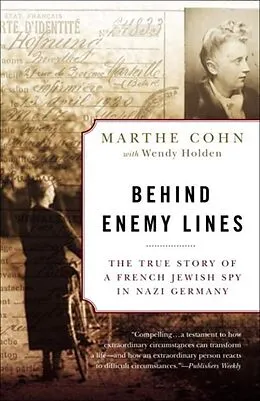 E-Book (epub) Behind Enemy Lines von Marthe Cohn, Wendy Holden