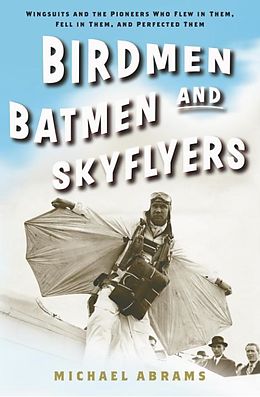 eBook (epub) Birdmen, Batmen, and Skyflyers de Michael Abrams