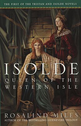 eBook (epub) Isolde, Queen of the Western Isle de Rosalind Miles