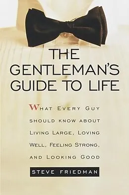 E-Book (epub) The Gentleman's Guide to Life von Steve Friedman
