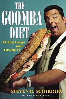 E-Book (epub) The Goomba Diet von Steven R. Schirripa