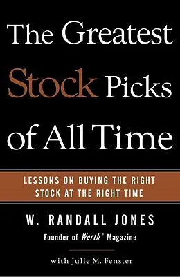 E-Book (epub) The Greatest Stock Picks of All Time von W. Randall Jones, Julie M. Fenster