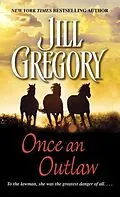 E-Book (epub) Once an Outlaw von Jill Gregory