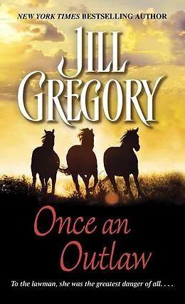 E-Book (epub) Once an Outlaw von Jill Gregory