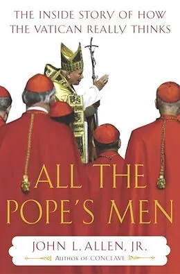E-Book (epub) All the Pope's Men von John L. Allen