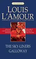 E-Book (epub) The Sky-Liners and Galloway (2-Book Bundle) von Louis L'Amour
