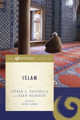 eBook (epub) The Beliefnet Guide to Islam de Hesham A. Hassaballa, Kabir Helminski