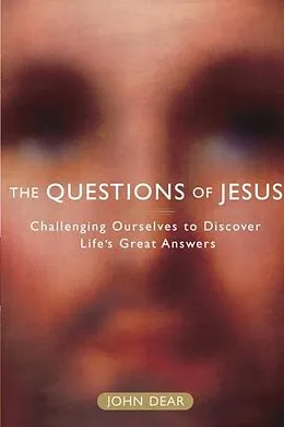 E-Book (epub) The Questions of Jesus von John Dear
