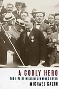 E-Book (epub) A Godly Hero von Michael Kazin