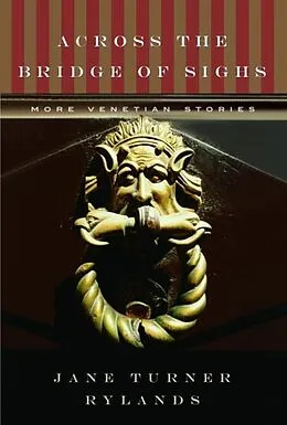 E-Book (epub) Across the Bridge of Sighs von Jane Turner Rylands