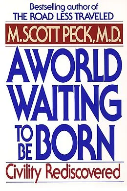 E-Book (epub) A World Waiting to Be Born von M. Scott Peck
