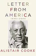 E-Book (epub) Letter from America, 1946-2004 von Alistair Cooke