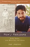 E-Book (epub) Mom's Marijuana von Dan Shapiro