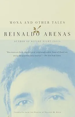 E-Book (epub) Mona and Other Tales von Reinaldo Arenas