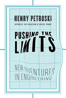 E-Book (epub) Pushing the Limits von Henry Petroski