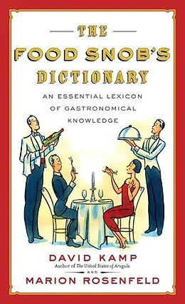E-Book (epub) The Food Snob's Dictionary von David Kamp, Marion Rosenfeld