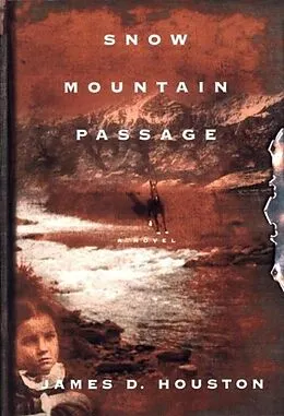 E-Book (epub) Snow Mountain Passage von James D. Houston