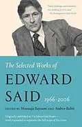 E-Book (epub) The Selected Works of Edward Said, 1966 - 2006 von Edward W. Said