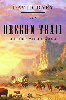 E-Book (epub) The Oregon Trail von David Dary