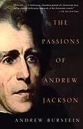 E-Book (epub) The Passions of Andrew Jackson von Andrew Burstein