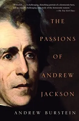 E-Book (epub) The Passions of Andrew Jackson von Andrew Burstein
