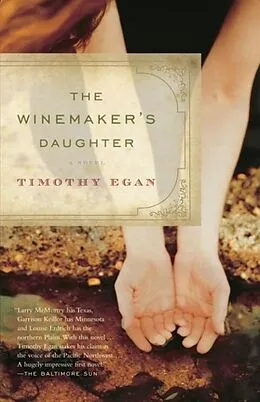 E-Book (epub) The Winemaker's Daughter von Timothy Egan