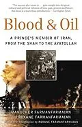 E-Book (epub) Blood & Oil von Manucher Farmanfarmaian, Roxane Farmanfarmaian