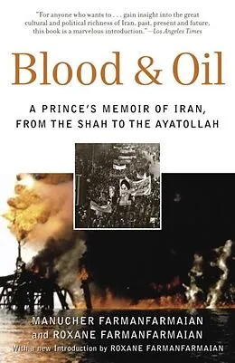 E-Book (epub) Blood & Oil von Manucher Farmanfarmaian, Roxane Farmanfarmaian
