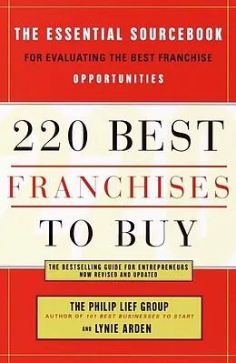 E-Book (epub) 220 Best Franchises to Buy von The Philip Lief Group, Lynie Arden