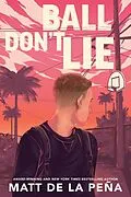 E-Book (epub) Ball Don't Lie von Matt de la Peña