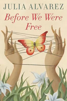 E-Book (epub) Before We Were Free von Julia Alvarez