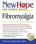 E-Book (epub) New Hope for People with Fibromyalgia von Theresa Foy Digeronimo