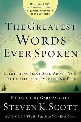 E-Book (epub) The Greatest Words Ever Spoken von Steven K. Scott