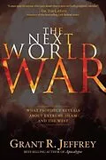 E-Book (epub) The Next World War von Grant R. Jeffrey