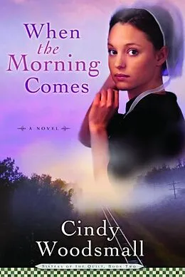 E-Book (epub) When the Morning Comes von Cindy Woodsmall
