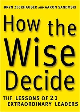 E-Book (epub) How the Wise Decide von Aaron Sandoski, Bryn Zeckhauser