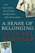 E-Book (epub) A Sense of Belonging von Mel Martinez