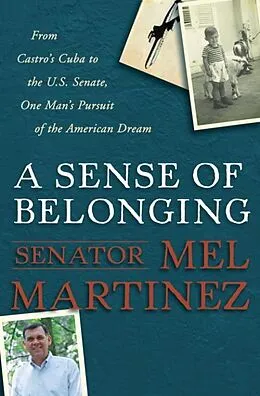 E-Book (epub) A Sense of Belonging von Mel Martinez