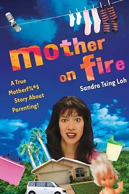 E-Book (epub) Mother on Fire von Sandra Tsing Loh