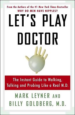 E-Book (epub) Let's Play Doctor von Mark Leyner, Billy Goldberg