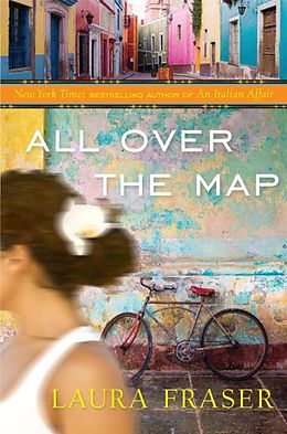 E-Book (epub) All Over the Map von Laura Fraser