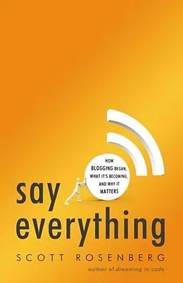 E-Book (epub) Say Everything von Scott Rosenberg