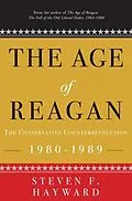 E-Book (epub) The Age of Reagan: The Conservative Counterrevolution von Steven F. Hayward