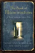 E-Book (epub) The Book of Illumination von Mary Ann Winkowski, Maureen Foley