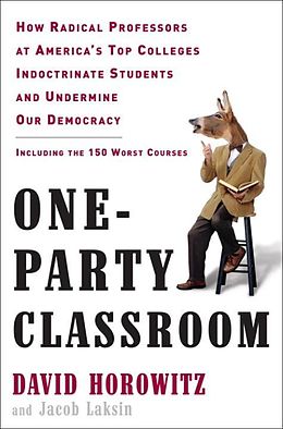 E-Book (epub) One-Party Classroom von David Horowitz, Jacob Laksin
