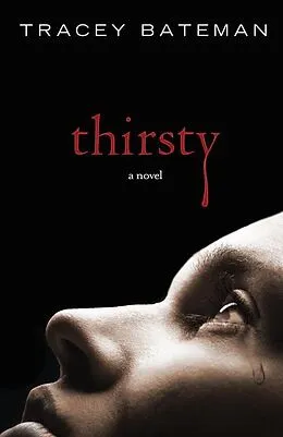E-Book (epub) Thirsty von Tracey Bateman